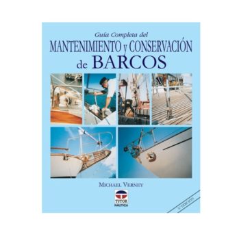 Guía completa del mantenimiento y conservación de barcos"